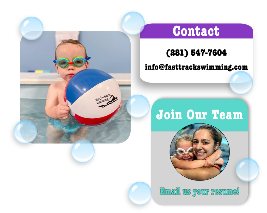 Contact at 281-547-7604 or scheduling@fasttrackswimming.com